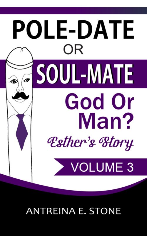 Pole-date 0r Soul-mate God or man Volume 3 Relationship traveled finale
